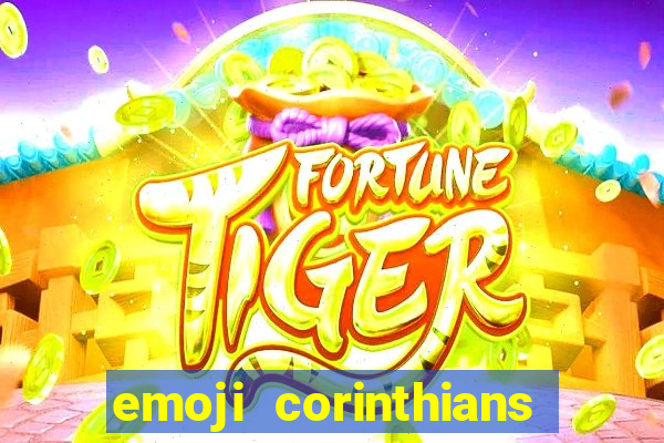 emoji corinthians copiar e colar